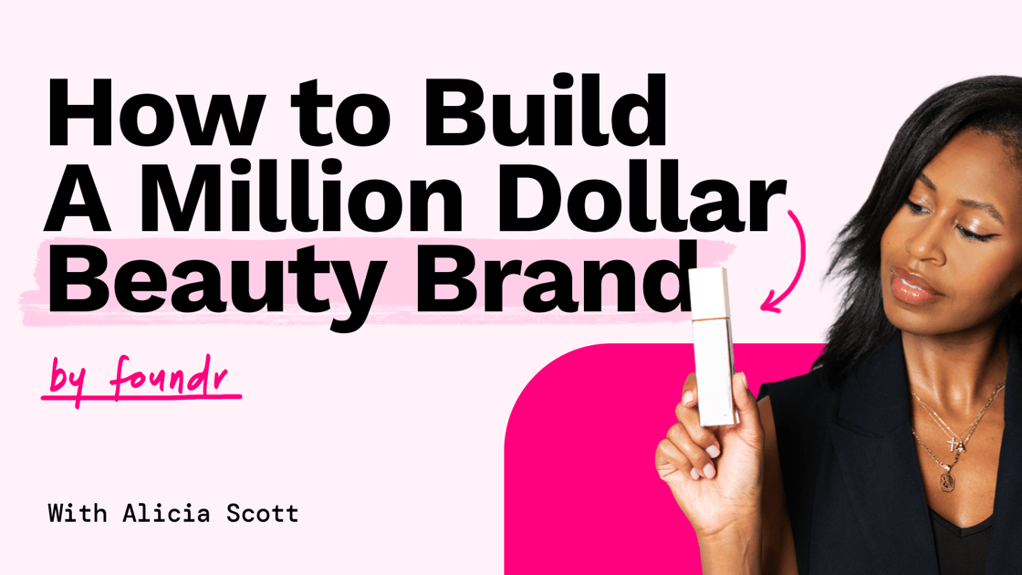 How to Build A Million Dollar Beauty Brand